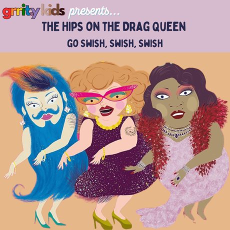 The Hips on the Drag Queen Go Swish, Swish, Swish